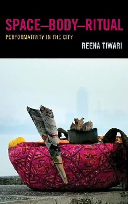 Buy SpaceDBodyDRitual (English, Reena Tiwari) — BookShops.in