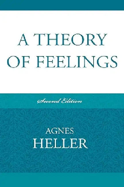 Buy Theory of Feelings (English, Agnes Heller) โ BookShops.in