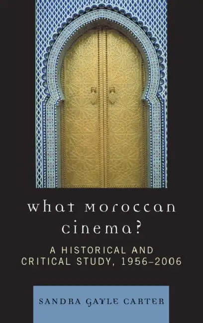 Buy What Moroccan Cinema? (English, Sandra Gayle Carter) — BookShops.in