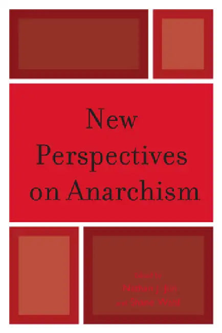 Buy New Perspectives on Anarchism (English, Nathan J. Jun | Shane Wahl | Samantha E. Bankston) — BookShops.in