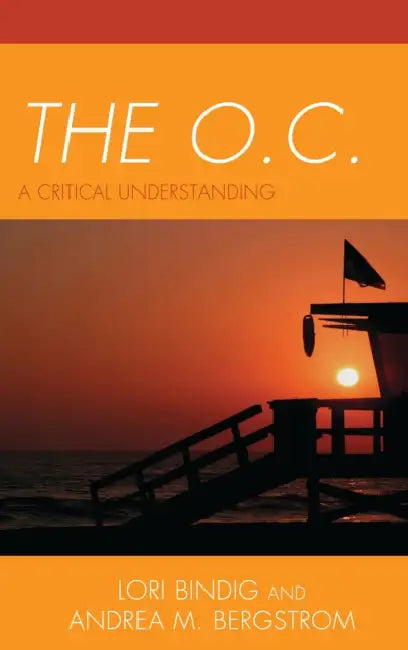 Buy The O.C. (English, Lori B. Bindig | Andrea M. Bergstrom) — BookShops.in