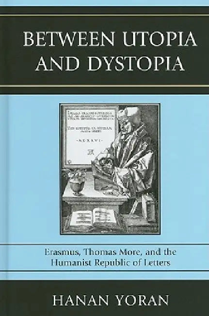 Buy Between Utopia and Dystopia (English, Hanan Yoran) — BookShops.in