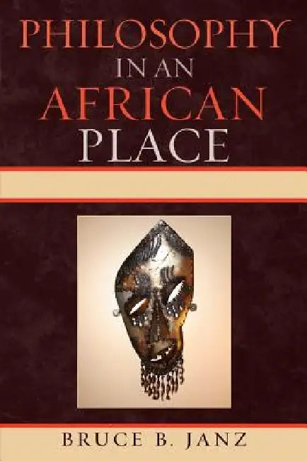 Buy Philosophy in an African Place (English, Bruce B. Janz) — BookShops.in