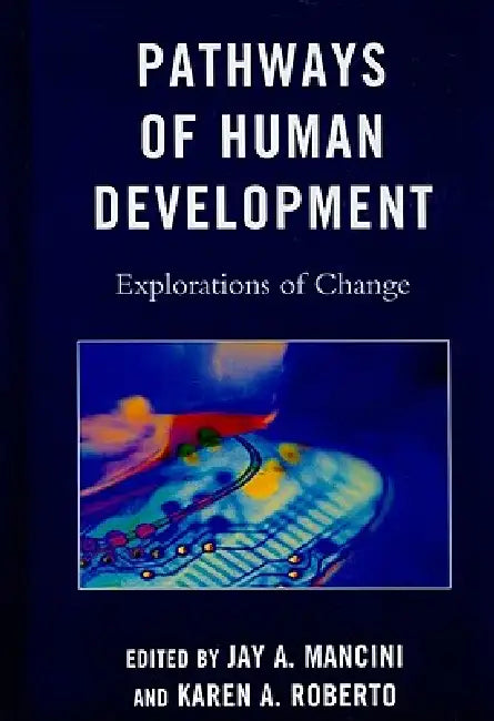 Buy Pathways of Human Development (English, Gary L. Bowen | Susan Chuang | Megan L. Dolbin-Macnab) — BookShops.in