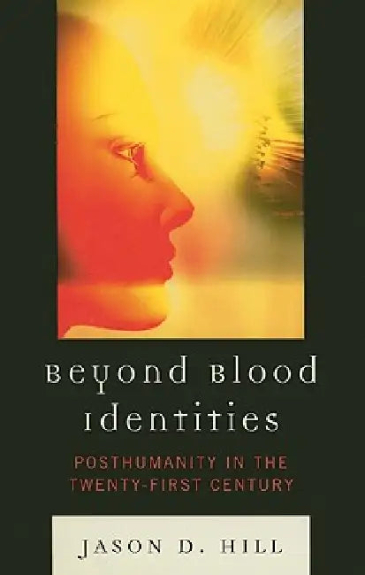 Buy Beyond Blood Identities (English, Jason D. Hill) — BookShops.in