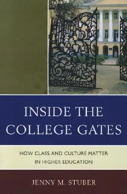 Buy Inside the College Gates (English, Jenny M. Stuber) — BookShops.in