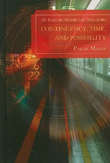 Buy Contingency, Time, and Possibility (English, Pascal Massie) — BookShops.in