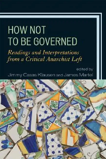 Buy How Not to Be Governed (English, Banu Bargu | George Ciccariello-Maher | Katherine Gordy) — BookShops.in