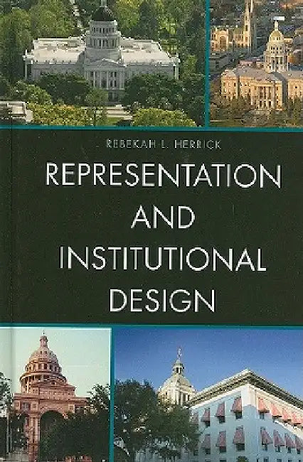 Buy Representation and Institutional Design (English, Rebekah L. Herrick) — BookShops.in