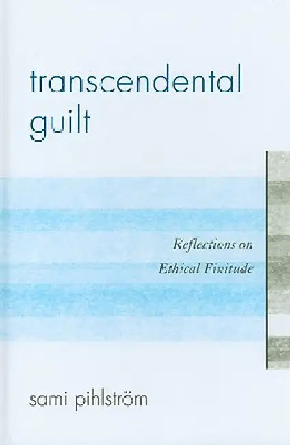 Buy Transcendental Guilt (English, Sami Pihlström) — BookShops.in