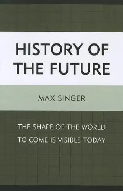 Buy History of the Future (English, Max Singer) — BookShops.in