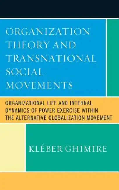 Buy Organization Theory and Transnational Social Movements (English, Kleber Bertrand Ghimire) — BookShops.in