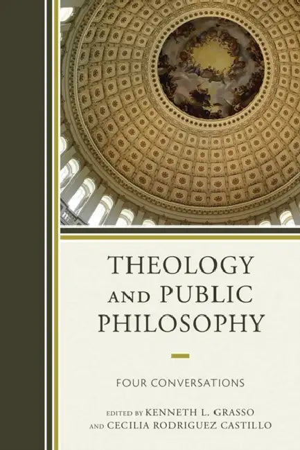 Buy Theology and Public Philosophy (English, Kenneth L. Grasso | Cecilia Rodriguez Castillo | Charles Taylor) — BookShops.in