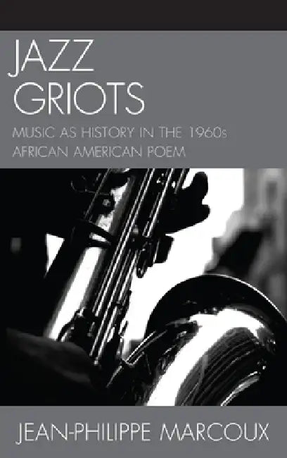 Buy Jazz Griots (English, Jean-Philippe Marcoux) — BookShops.in