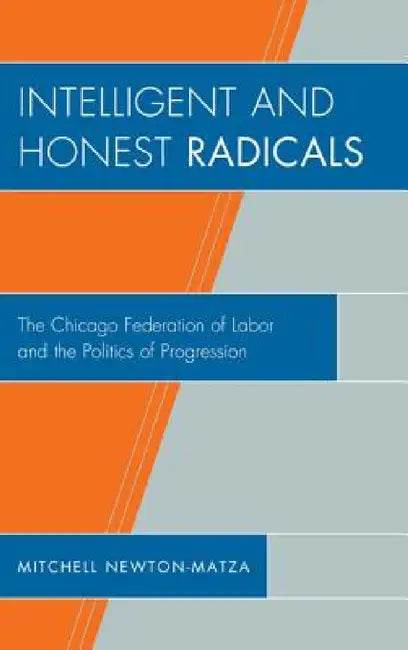 Buy Intelligent and Honest Radicals (English, Mitchell Newton-Matza) — BookShops.in