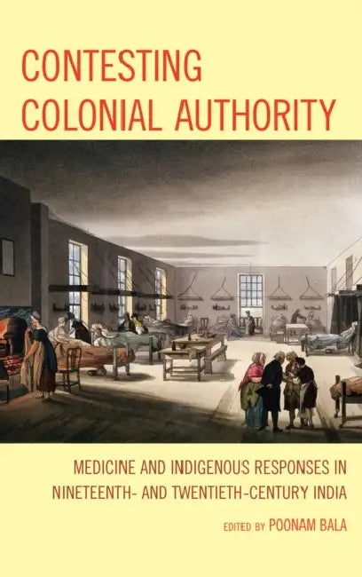 Buy Contesting Colonial Authority (English, Poonam Bala | Poonam Bala | Madhulika Banerjee) — BookShops.in
