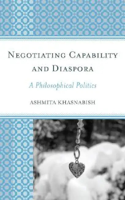 Buy Negotiating Capability and Diaspora (English, Ashmita Khasnabish) — BookShops.in