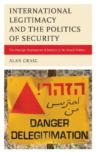 Buy International Legitimacy and the Politics of Security (English, Alan Craig) — BookShops.in