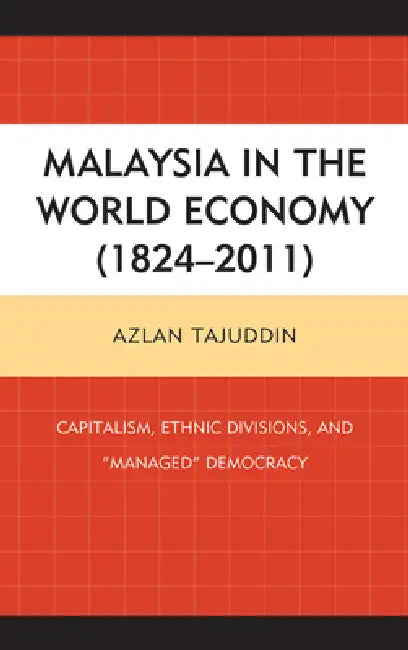 Buy Malaysia in the World Economy (1824-2011) (English, Azlan Tajuddin) — BookShops.in