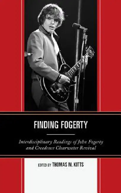 Buy Finding Fogerty (English, Thomas M. Kitts) — BookShops.in