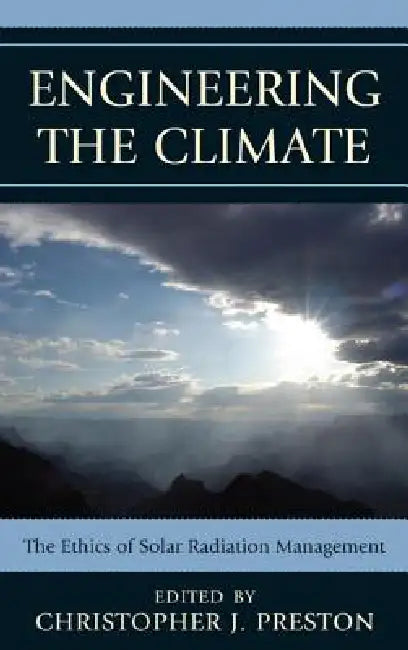 Buy Engineering the Climate (English, Christopher J. Preston | Albert Borgmann | Holly Jean Buck) — BookShops.in