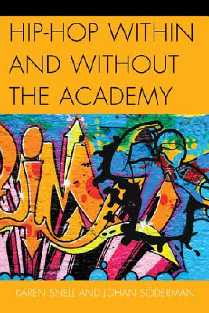 Buy Hip-Hop within and without the Academy (English, Karen Snell | Johan Söderman) — BookShops.in