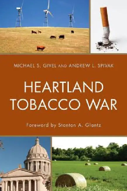 Buy Heartland Tobacco War (English, Michael S. Givel | Andrew L. Spivak | Stanton Glantz) — BookShops.in