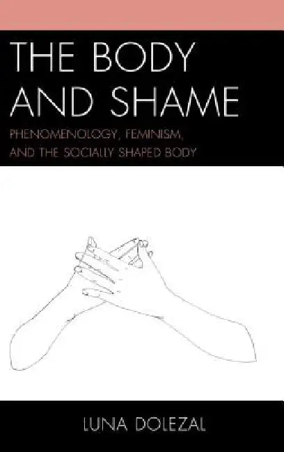 Buy Body and Shame (English, Luna Dolezal) — BookShops.in