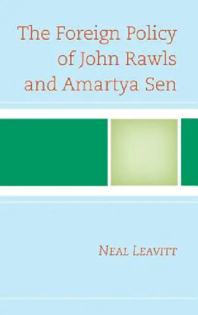 Buy Foreign Policy of John Rawls and Amartya Sen (English, Neal Leavitt) β BookShops.in