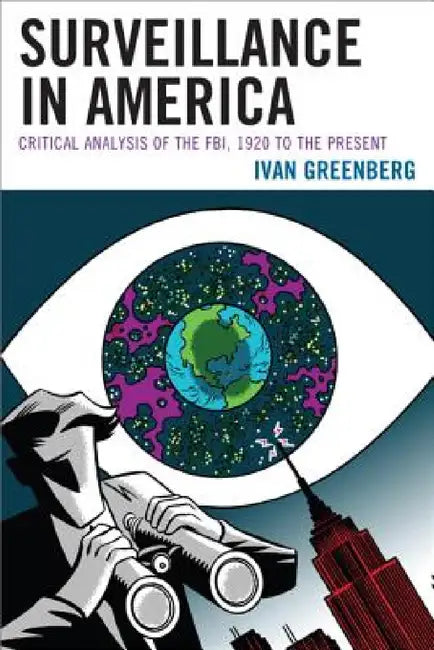 Buy Surveillance in America (English, Ivan Greenberg) — BookShops.in