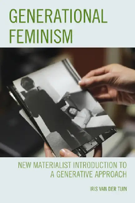 Buy Generational Feminism (English, Iris Van Der Tuin) — BookShops.in