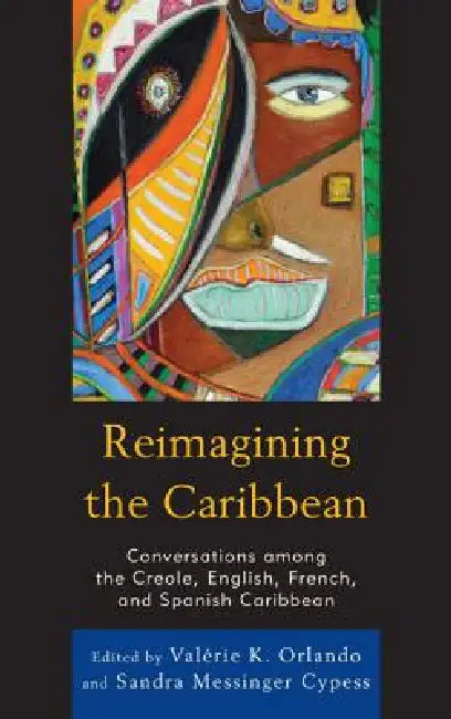 Buy Reimagining the Caribbean (English, Valérie K. Orlando | Sandra Cypess | Cécile Accilien) — BookShops.in