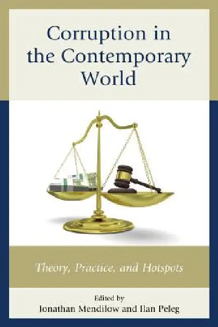 Buy Corruption in the Contemporary World (English, Jonathan Mendilow | Ilan Peleg | Robert G. Boatright) — BookShops.in