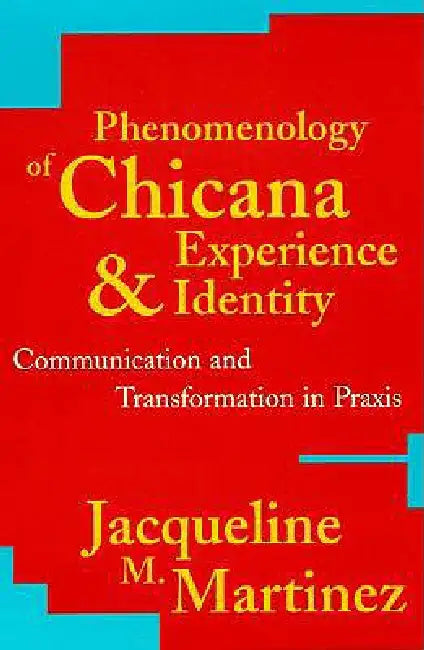 Buy Phenomenology of Chicana Experience and Identity (English, Jacqueline M. Martinez) — BookShops.in
