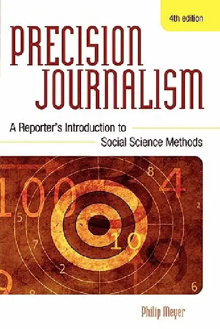 Buy Precision Journalism (English, Philip Meyer) — BookShops.in