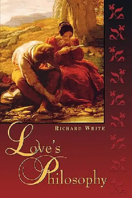 Buy Love's Philosophy (English, Richard White) — BookShops.in