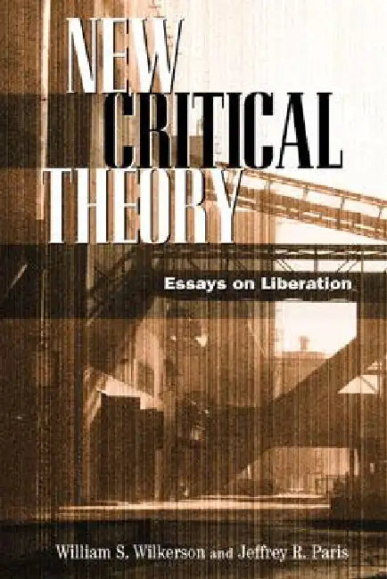 Buy New Critical Theory (English, William S. Wilkerson | Jeffrey Paris) — BookShops.in