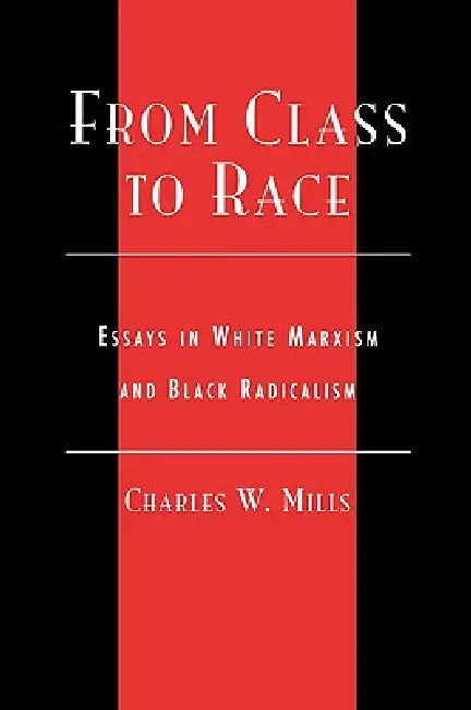 Buy From Class to Race (English, Charles Mills) โ BookShops.in