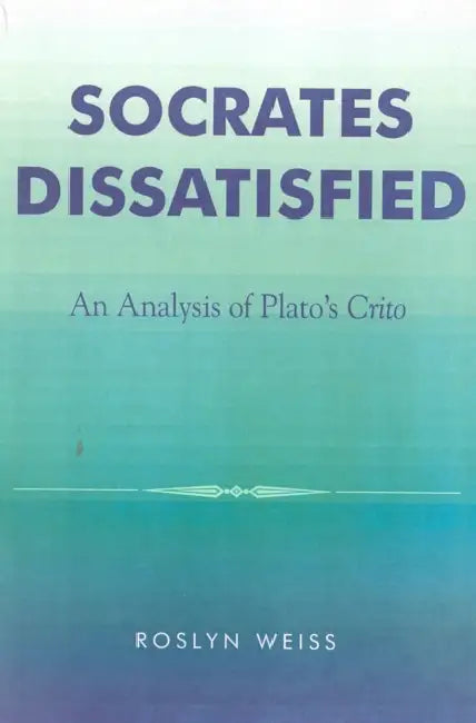 Buy Socrates Dissatisfied (English, Roslyn Weiss) โ BookShops.in