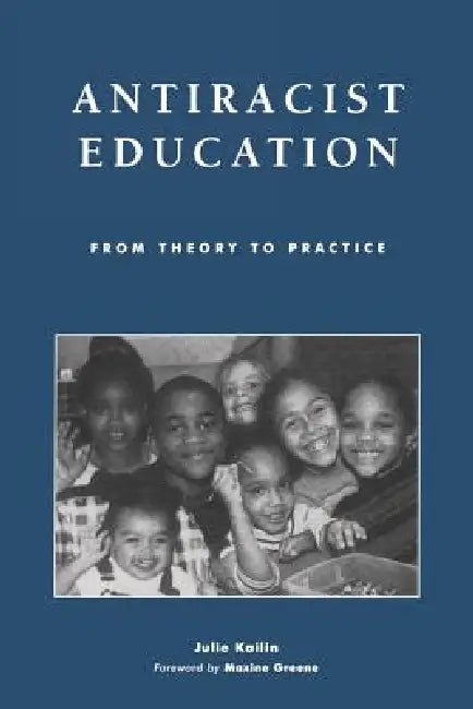 Buy Antiracist Education (English, Julie Kailin) — BookShops.in
