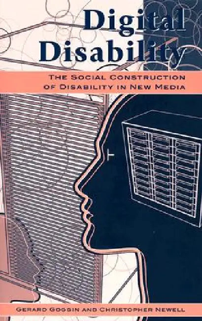 Buy Digital Disability | by Gerard Goggin | Christopher Newell | — BookShops.in