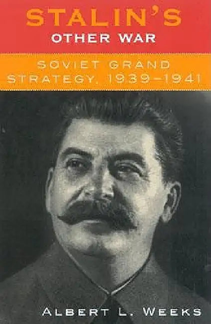 Buy Stalin's Other War (English, Albert L. Weeks) — BookShops.in