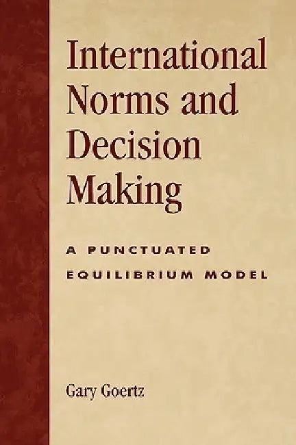 Buy International Norms and Decisionmaking (English, Gary Goertz) β BookShops.in