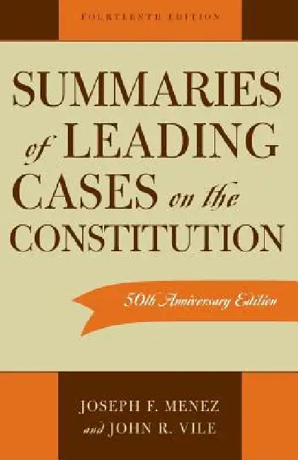 Buy Summaries of Leading Cases on the Constitution (English, Joseph F. Menez | John R. Vile) — BookShops.in