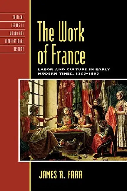 Buy Work of France (English, James R. Farr) — BookShops.in