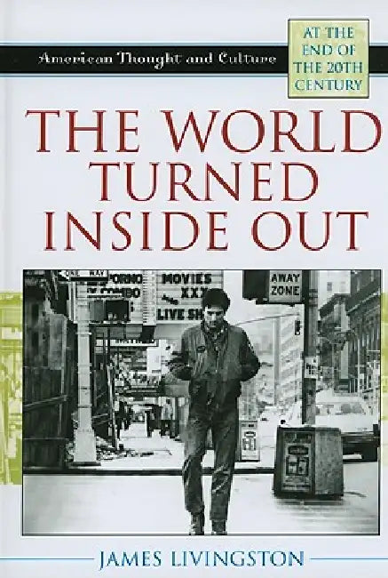 Buy World Turned Inside Out (English, James Livingston) — BookShops.in