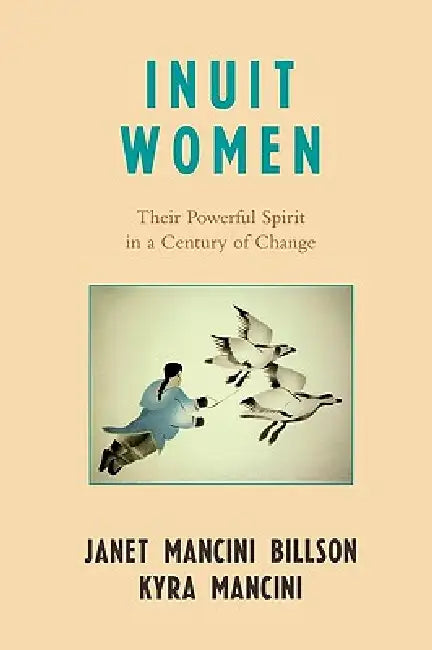 Buy Inuit Women (English, Janet Mancini Billson | Kyra Mancini) — BookShops.in