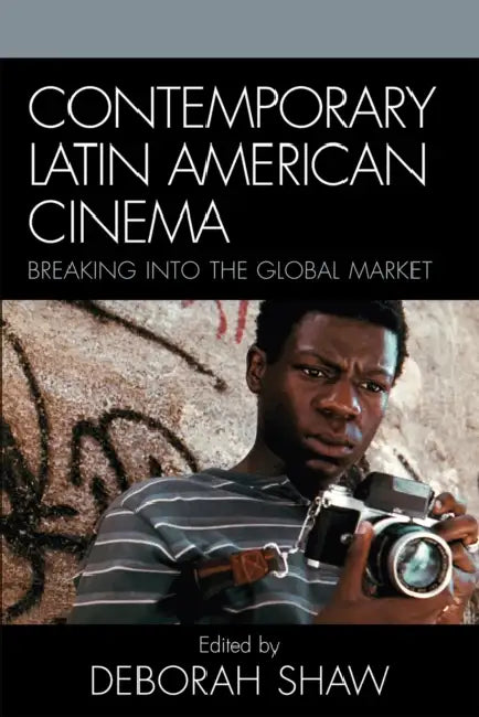 Buy Contemporary Latin American Cinema (English, Deborah Shaw) — BookShops.in