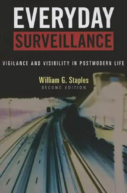 Buy Everyday Surveillance (English, William G. Staples) — BookShops.in