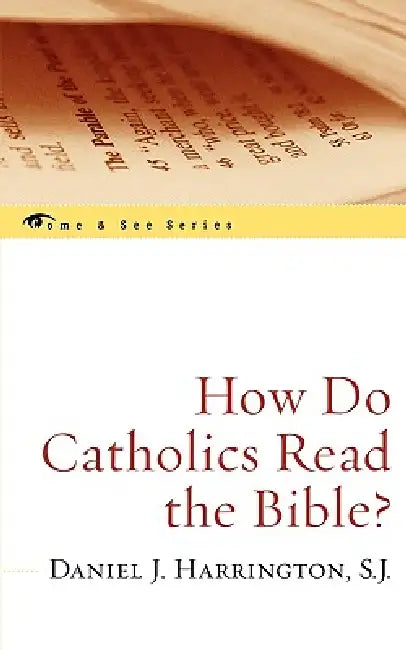 Buy How Do Catholics Read the Bible? (English, Sj Daniel J. Harrington) — BookShops.in
